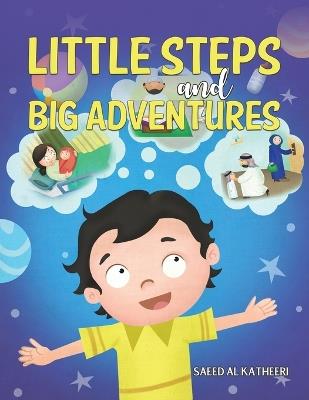 Little Steps and Big Adventures - Saeed Al Katheeri - cover