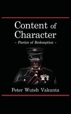 Content of Character: Poetics of Redemption - Peter Wuteh Vakunta - cover