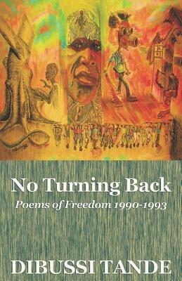 No Turning Back. Poems of Freedom 1990-1993 - Dibussi Tande - cover