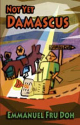 Not Yet Damascus - Emmanuel Fru Doh - cover