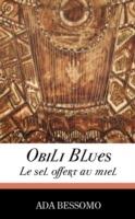Obili Blues: Le Sel Offert Au Miel - Ada Bessomo - cover