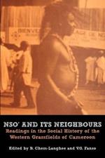 Nso and Its Neighbours: Readings in the Social History of the Western Grassfields of Cameroon