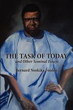 The Task of Today and Other Seminal Essays