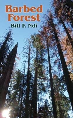 Barbed Forest - Bill F Ndi - cover