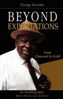 Beyond Expectations. From Charcoal to Gold - Njenga Karume - cover