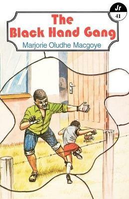 The Black Hand Gang - Marjorie Oludhe Macgoye,Marjorie Oludhe Macgoye - cover