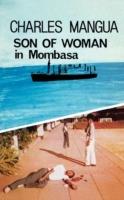 Son of Woman in Mombasa - Charles Mangua - cover
