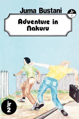 Adventure in Nakuru - Juma Bustani - cover