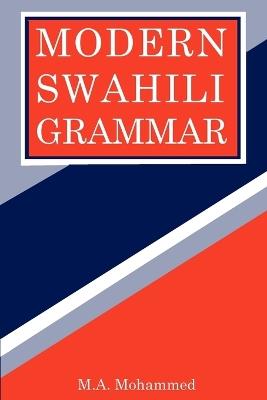 Modern Swahili Grammar - M A Mohammed - cover
