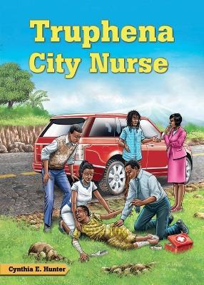 Truphena City Nurse - Cynthia E Hunter - cover