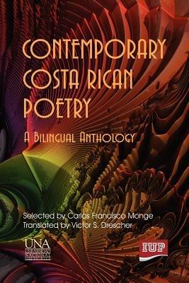 Contemporary Costa Rican Poetry - Carlos F. Monge,Victor S. Drescher - cover