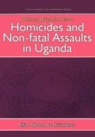 Offences Against the Person: Homicides and Non-Fatal Assaults in Uganda - Lillian Tibatemwa-Ekirikubinza,Tibatemwa-Ekirikubinza Lillian,Tibatemwa-Ekirikubinza Lillian - cover