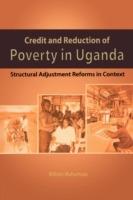 Credit and Reduction of Poverty in Uganda: Structural Adjustment Reforms in Context - William Muhumuza - cover