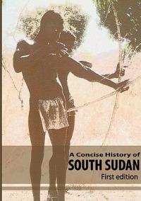 A Concise History of South Sudan - cover