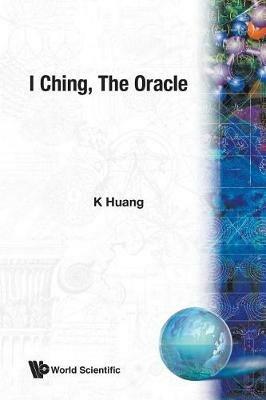 I Ching: The Oracle - Kerson Huang - cover