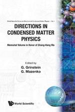 Directions In Condensed Matter Physics: Memorial Volume In Honor Of Shang-keng Ma