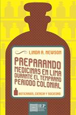 Preparando medicinas en Lima durante el temprano periodo colonial