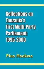 Reflections on Tanzania's First Multi-party Parliament: 1995-2000