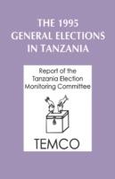 The 1995 Elections in Tanzania: Report of the Tanzania Election Monitoring Committee