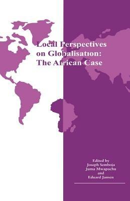 Local Perspectives on Globalisation: The African Case - cover