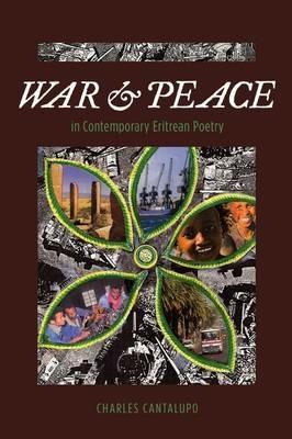 War and Peace in Contemporary Eritrean Poetry - Charles Cantalupo - cover
