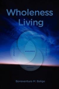 Wholeness Living - M. Balige - cover