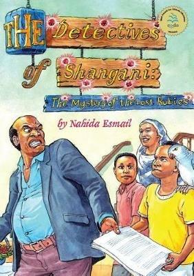 The Detectives of Shangani: The Mystery of the Lost Rubies - Nahida Esmai - cover