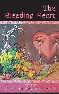 The Bleeding Heart and Other Poems - Shilia Kaaya - cover