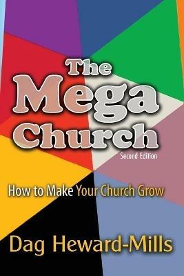 The Mega Church - Dag Heward-Mills - cover