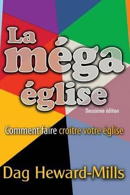 La Mega Eglise - Dag Heward-Mills - cover