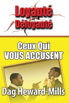 Ceux Qui Vous Accusent - Dag Heward-Mills - cover