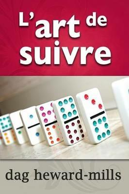 L'Art de Suivre - Dag Heward-Mills - cover