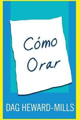 Como Orar - Dag Heward-Mills - cover