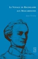 Le Voyage de Baudelaire Aux Mascareignes