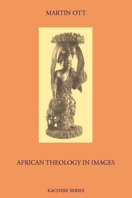 African Theology in Images - Martin Ott - cover