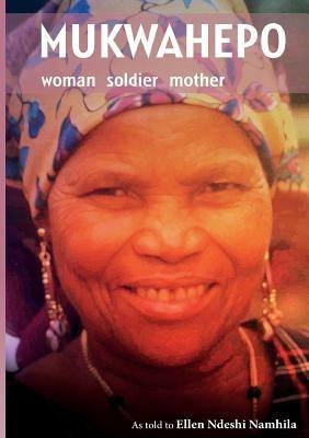 Mukwahepo: Women, Soldier, Mother - cover