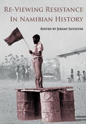 Re-Viewing Resistance in Namibian History - cover