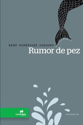 Rumor de pez - Rene Rodriguez Soriano - cover