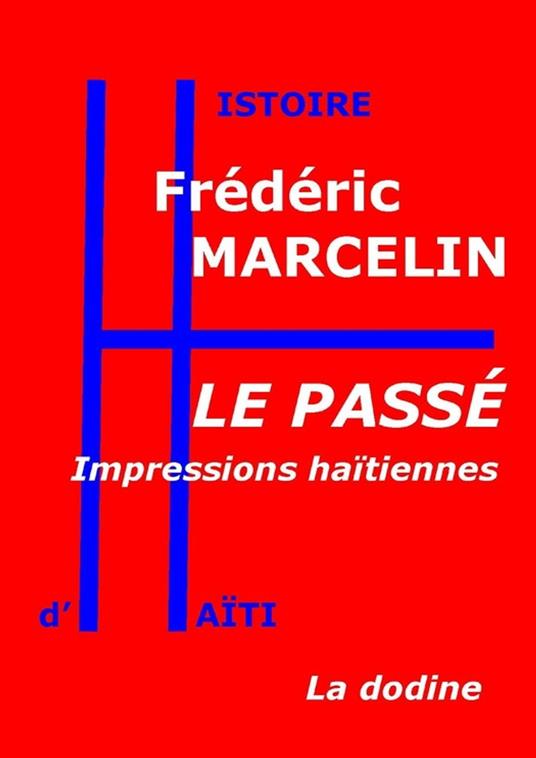 Le Passé — Impressions haïtiennes