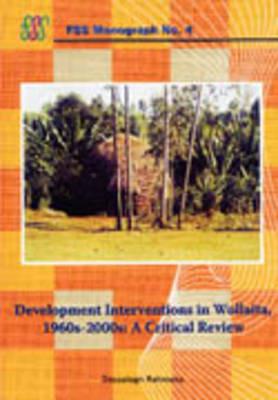 Development Interventions in Wollaita, 1960s-2000s. A Critical Review - Dessalegn Rahmato - cover