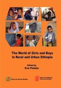 The World of Girls and Boys in Rural and Urban Ethiopia - Eva Poluha - cover