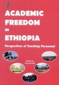 Academic Freedom in Ethiopia: Perspectives of Teaching Personnel - cover