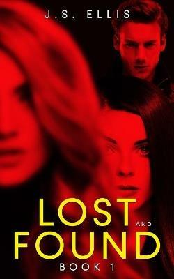 Lost and Found (Lost and Found book 1) - J S Ellis - cover