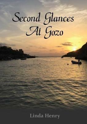 Second Glances at Gozo - Linda Henry - cover