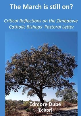 The March is still on?: Critical Reflections on the Zimbabwe Catholic Bishops' Pastoral Letter - cover