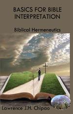 Basics for Bible Interpretation: Biblical Hermeneutics