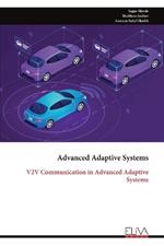 Advanced Adaptive Systems: V2V Communication in Advanced Adaptive Systems