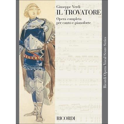 Il Trovatore - Vocal Score - Giuseppe Verdi - pianoforte e voce -  Giuseppe Verdi - copertina