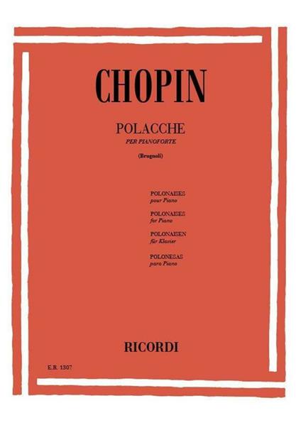  13 Polacche. Pianoforte. Attilio Brugnoli -  Fryderyk Franciszek Chopin - copertina