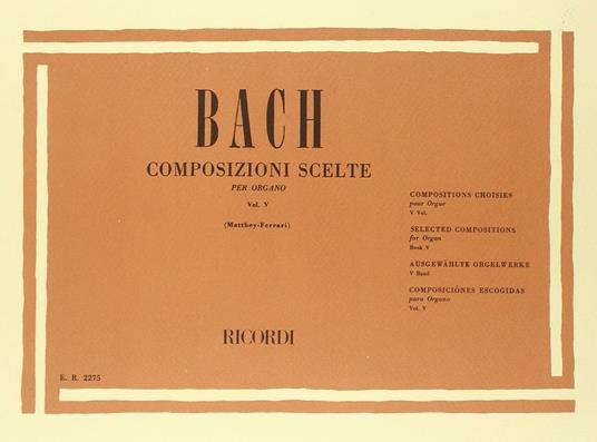  Composizioni Scelte. vol. V Composizioni. per Organo -  Johann Sebastian Bach - copertina